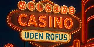 Casino uden ROFUS i Danmark Spil uden Begrænsninger